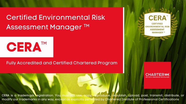 Certified Environmental Risk Assessment Manager (CERA™)