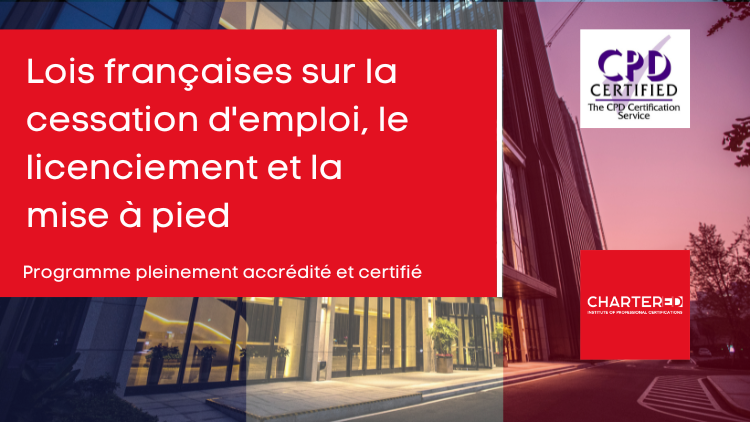 Lois Françaises Sur La Cessation D'Emploi, Le Licenciement Et La Mise À Pied