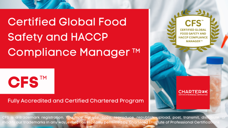 Certified Global Food Safety and HACCP Compliance Manager (CFS™)