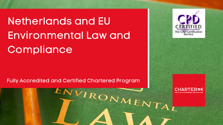 Netherlands and EU Environmental Law and Compliance