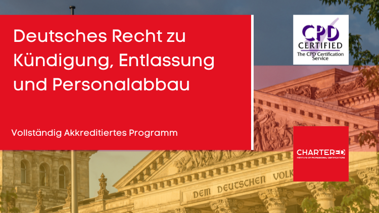 Deutsches Recht zu Kündigung, Entlassung und Personalabbau