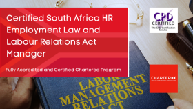 Certified South Africa HR Employment Law and Labour Relations Act Manager