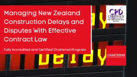 Managing New Zealand Construction Delays and Disputes With Effective Contract Law